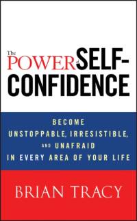 The Power of Self-Confidence av Brian Tracy