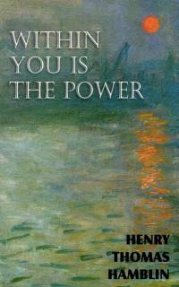 Within You is the Power av Henry Thomas Hamblin