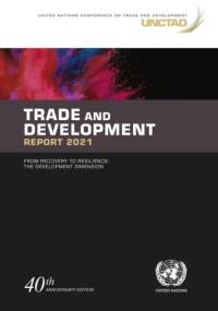 Trade and development report 2021 av United Nations Conference on Trade and Development