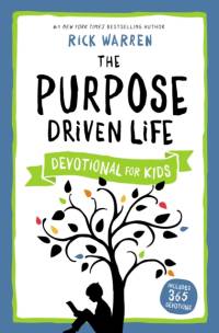 The Purpose Driven Life Devotional for Kids av Rick Warren