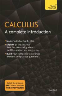 Calculus: A Complete Introduction av Hugh Neill