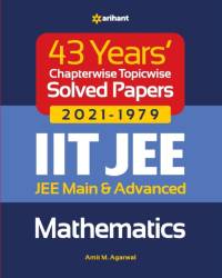 43 Years Chapterwise Topicwise Solved Papers (2021-1979) Iit Jee Mathematics av Amit M Agarwal