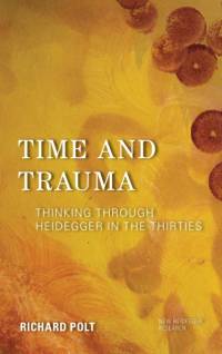Time and Trauma av Richard Polt