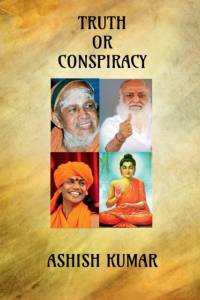 Truth or Conspiracy av Ashish Kumar