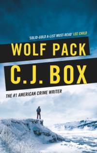 Wolf Pack by C.J. Box