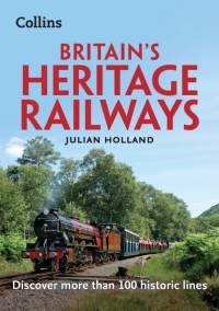 Britain’s Heritage Railways av Julian Holland