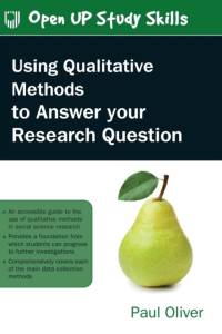 Using Qualitative Methods to Answer Your Research Question av Paul Oliver