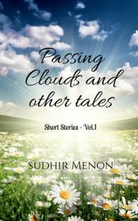 Passing Clouds and Other Tales av Sudhir Menon