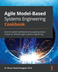 Agile Model-Based Systems Engineering Cookbook av Bruce Powel Douglass