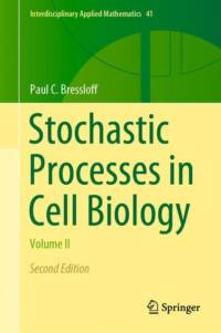Stochastic Processes in Cell Biology av Paul C. Bressloff
