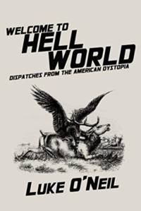 Welcome to Hell World av Luke O'Neil
