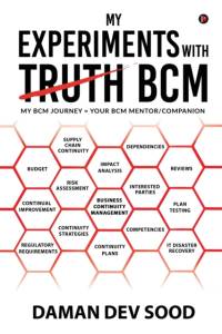 My Experiments with Bcm av Daman Dev Sood