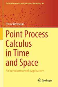 Point Process Calculus in Time and Space av Pierre Bremaud