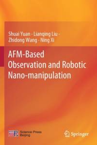 AFM-Based Observation and Robotic Nano-manipulation av Ning XI