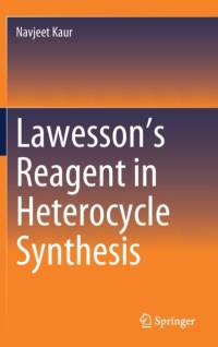 Lawesson’s Reagent in Heterocycle Synthesis av Navjeet Kaur