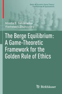 The Berge Equilibrium: A Game-Theoretic Framework for the Golden Rule of Ethics av Vladislav I. Zhukovskiy