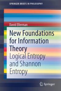 New Foundations for Information Theory av David Ellerman