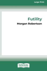 Futility av Morgan Robertson