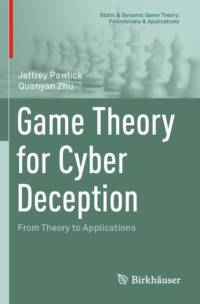 Game Theory for Cyber Deception av Quanyan Zhu
