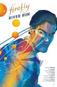 Firefly: River Run av David M. Booher