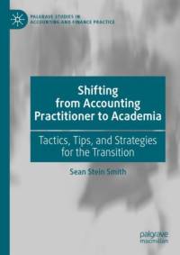 Shifting from Accounting Practitioner to Academia av Sean Stein Smith