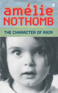 The Character of Rain av Amelie Nothomb