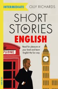 Short Stories in English  for Intermediate Learners av Olly Richards