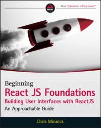 Beginning ReactJS Foundations Building User Interfaces with ReactJS av Chris Minnick