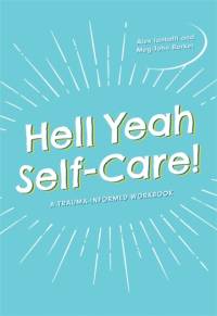 Hell Yeah Self-Care! av Meg-John Barker