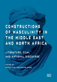 Constructions of Masculinity in the Middle East and North Africa av Mohja Kahf