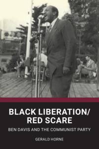 Black Liberation / Red Scare av Gerald Horne