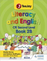 TeeJay Literacy and English CfE Second Level Book 2B av Madeleine Barnes