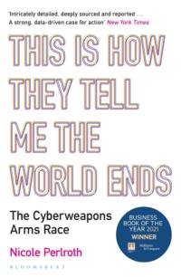 This Is How They Tell Me the World Ends av Nicole Perlroth