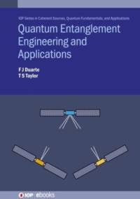 Quantum Entanglement Engineering and Applications av F J (Fellow of the Australian Institute of Physics Duarte