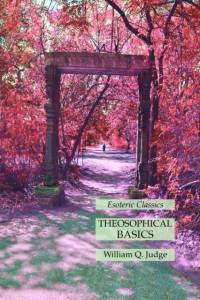 Theosophical Basics av William Q Judge