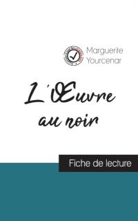 L'Oeuvre au noir de Marguerite Yourcenar (fiche de lecture et analyse complete de l'oeuvre) av Marguerite Yourcenar