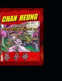 CHAN HEUNG-Master of Kung Fu av Mark Horton