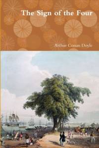The Sign of the Four av Sir Arthur Conan Doyle