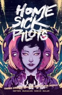 Home Sick Pilots, Volume 3: Three Chords and the End of the World av Dan Watters