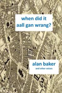 When Did It Aal Gan Wrang av Alan Baker
