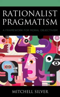 Rationalist Pragmatism av Mitchell Silver
