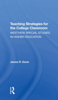 Teaching Strategies For The College Classroom av James Davis