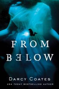From Below av Darcy Coates