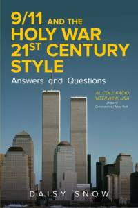 9/11 and the Holy War, 21st Century Style - Answers and Questions av Daisy Snow