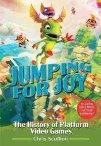 Jumping for Joy: The History of Platform Video Games av Chris Scullion
