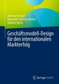 Geschaftsmodell-Design fur den internationalen Markterfolg av Alexander Schwarz-Musch