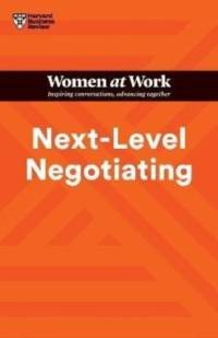 Next-Level Negotiating (HBR Women at Work Series) av Harvard Business Review
