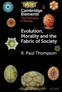 Evolution, Morality and the Fabric of Society av R. Paul (University of Toronto) Thompson