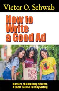 How to Write a Good Ad av Victor O Schwab