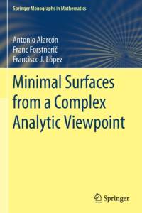 Minimal Surfaces from a Complex Analytic Viewpoint av Franc Forstneric